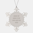 Funny Nana Snowflake Ornament Gifts from Family for Nana Being My Nana Is The Only Gift You Need - Image 1