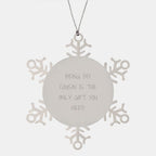 Funny Cousin Quotes Gifts from Family for Cousin Christmas Unique Snowflake Ornament with Funny Quote Being My Cousin is the Only Gift You Need