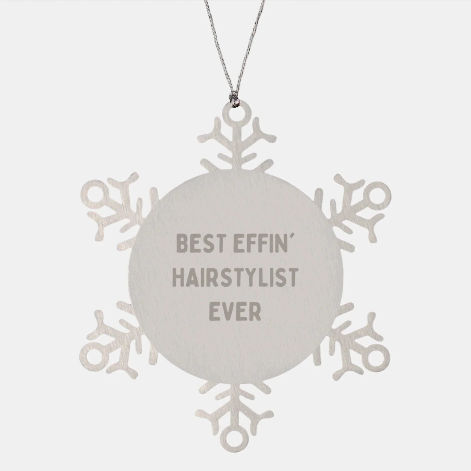 Funny Hairstylist Gifts for Men, Women, Friends, Family - Unique Snowflake Ornament from Best Effin' Hairstylist Ever Friends