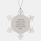 Funny Gift Ideas for Loan Officer Friends and Family - Snowflake Ornament from Loan Officer Coworkers
