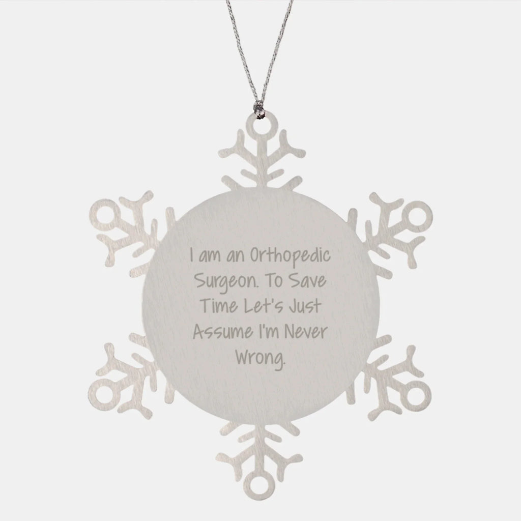 Funny Orthopedic Surgeon Gifts from Men to Orthopedic Surgeon Friends, Snowflake Ornament, Christmas Unique