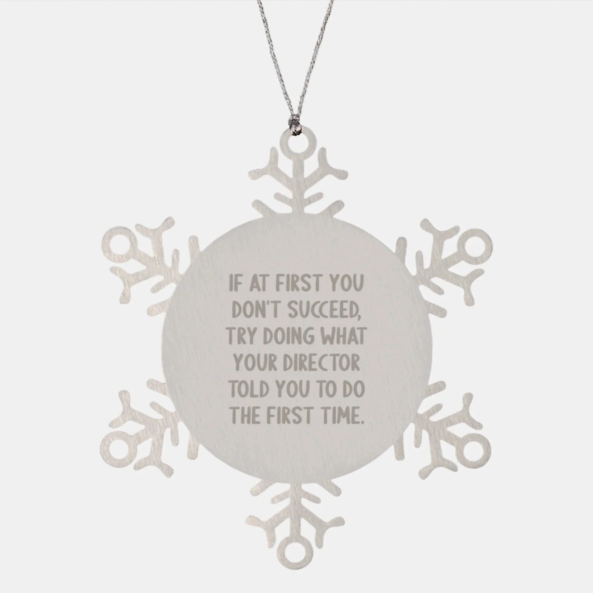 Funny Director Quote Snowflake Ornament for Office Decor, Gifts from Friends to Director, Christmas Unique Gifts for Men, Women, Family