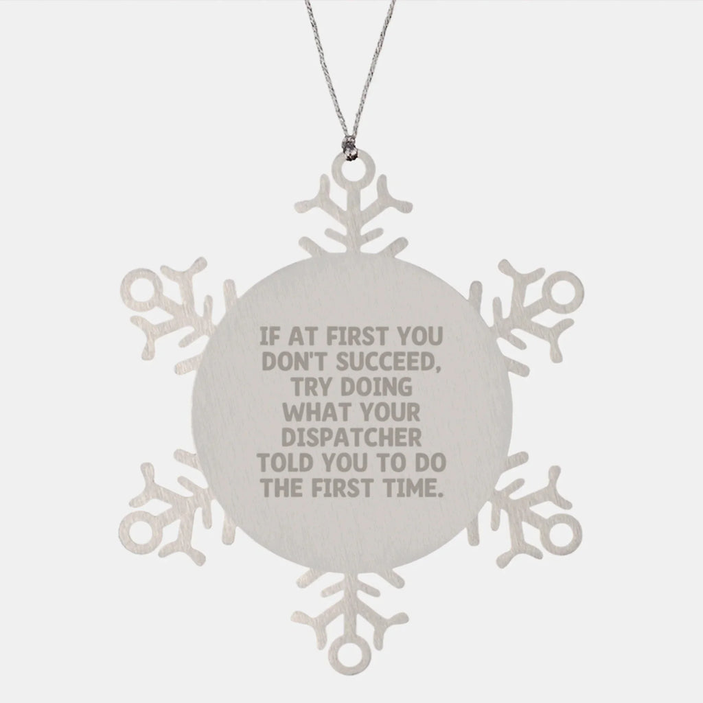 Funny Dispatcher Gifts for Men, Unique Snowflake Ornament from Coworkers, Christmas Unique Gifts, Inspirational Quote for Dispatcher
