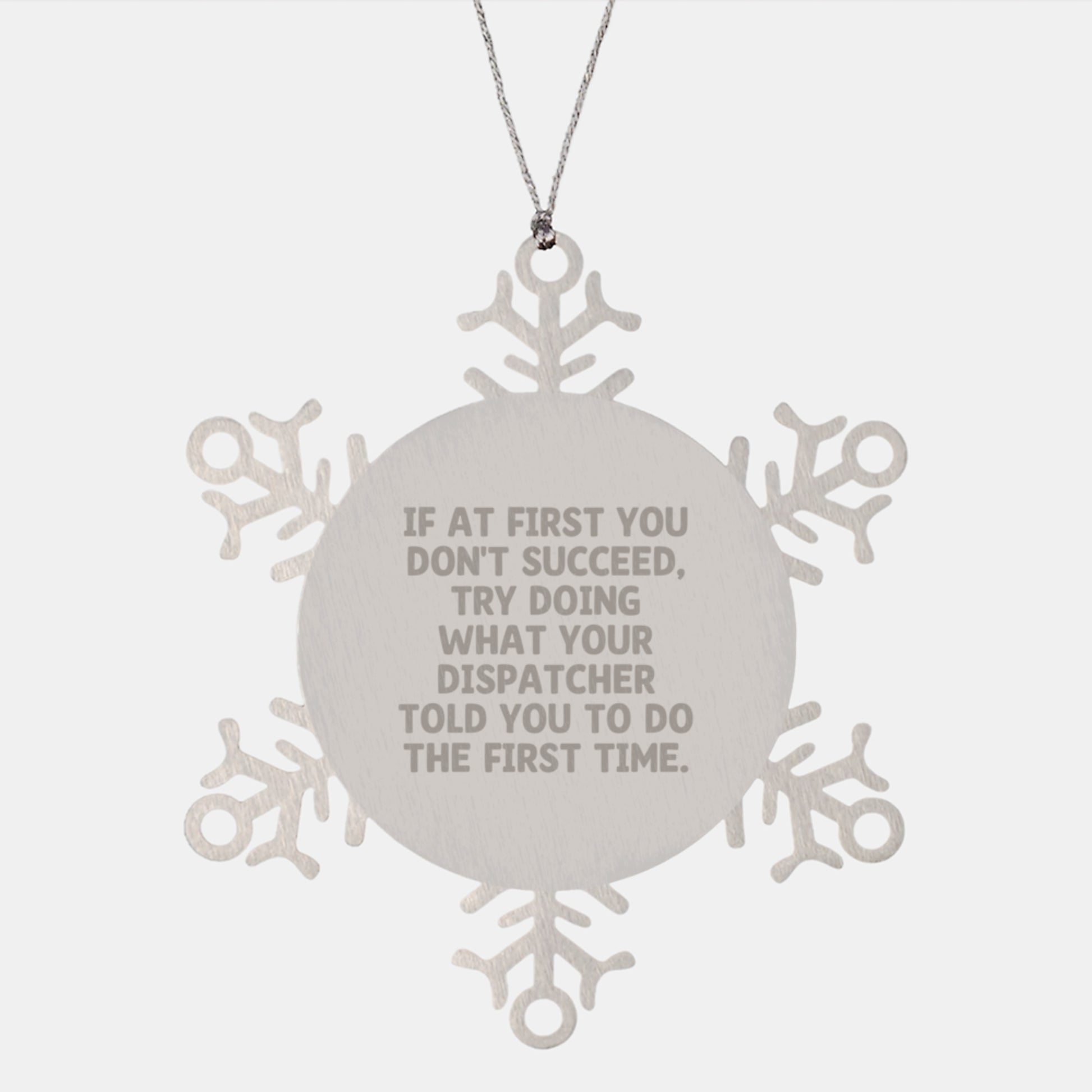 Funny Dispatcher Gifts for Men, Unique Snowflake Ornament from Coworkers, Christmas Unique Gifts, Inspirational Quote for Dispatcher - Image 1
