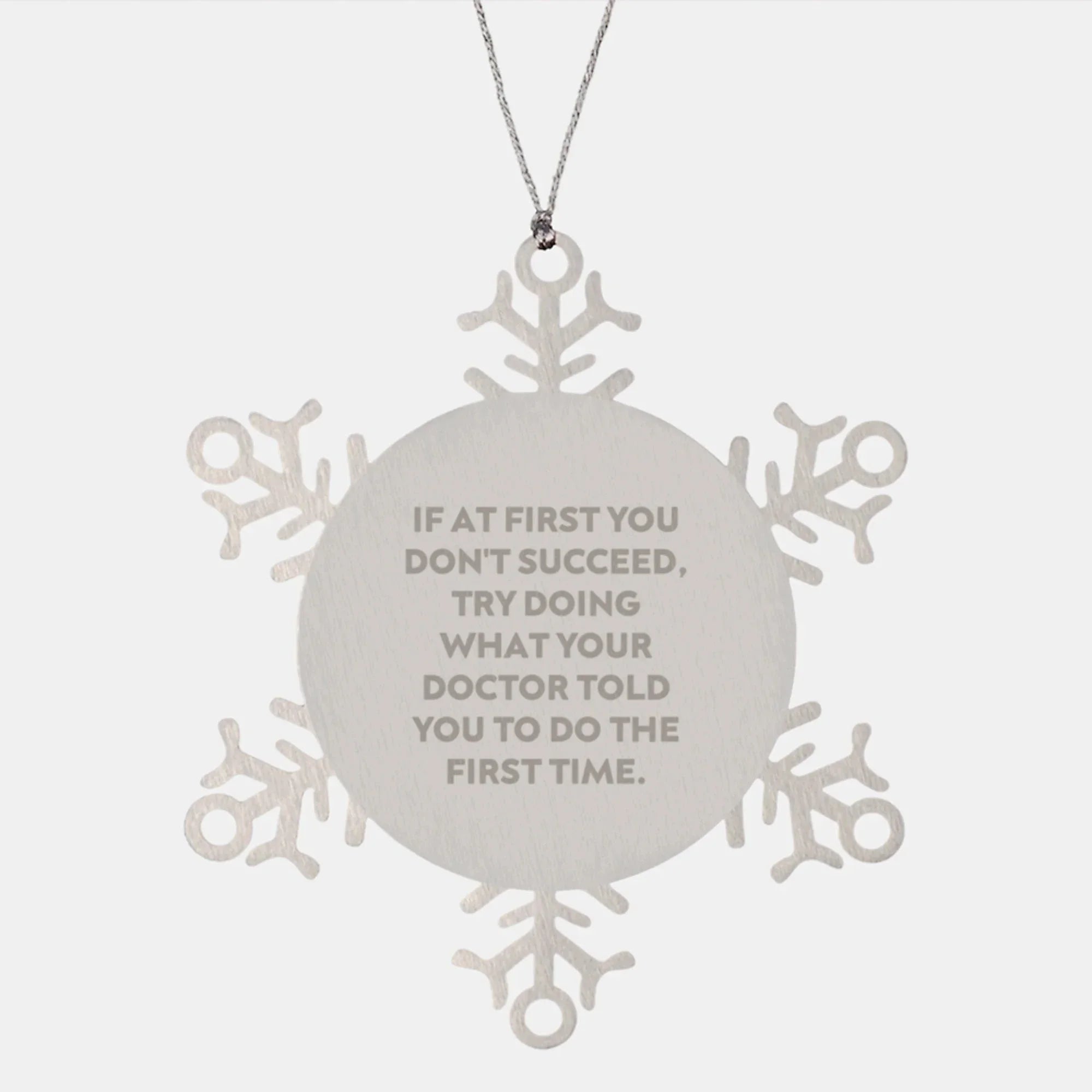 Funny Doctor Gifts from Friends - If At First You Don't Succeed, Try Doing What Your Doctor Told You To Do The First Time. Christmas Unique Gifts for Doctor