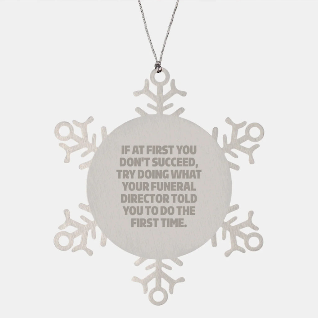 Funny Funeral Director Gift Snowflake Ornament from Friends - Christmas Unique Gifts for Men and Women