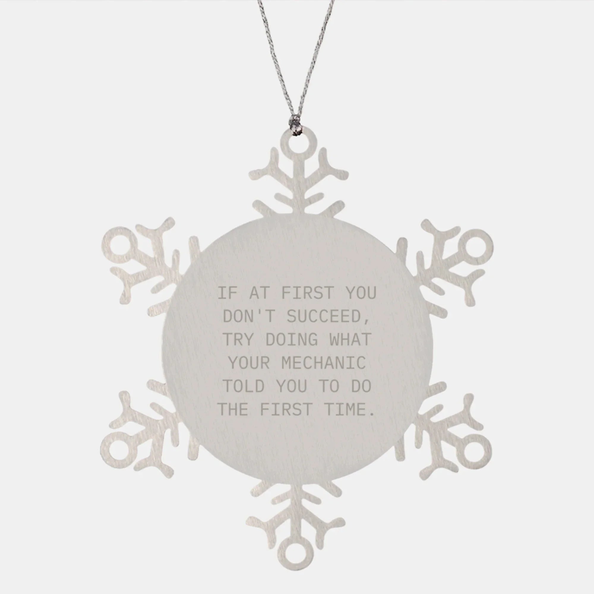 Funny Mechanic Gifts from Friends, Men - Snowflake Ornament, Inspirational Quote - Christmas Unique Gifts for Mechanic Friends