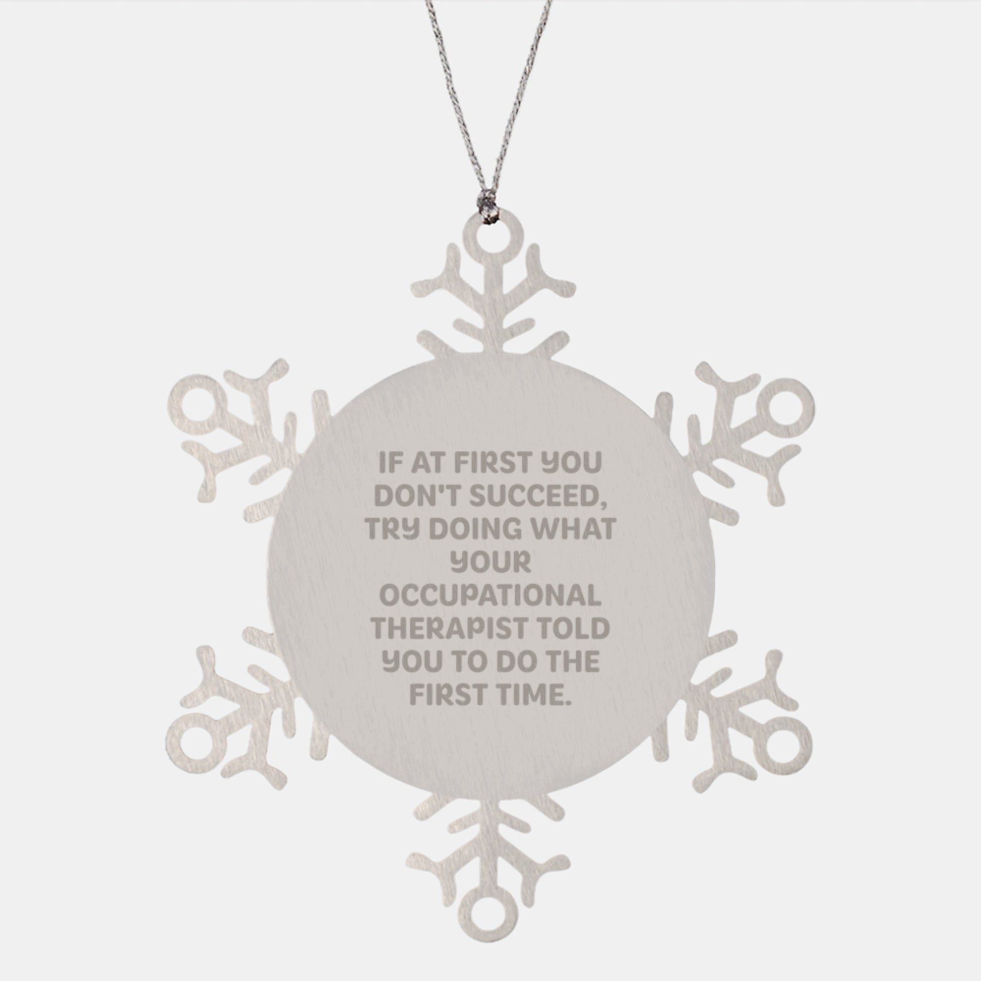 Funny Occupational Therapist Gifts from Men, Women, or Friends - Inspirational Snowflake Ornament for Christmas Unique Presents - Image 1