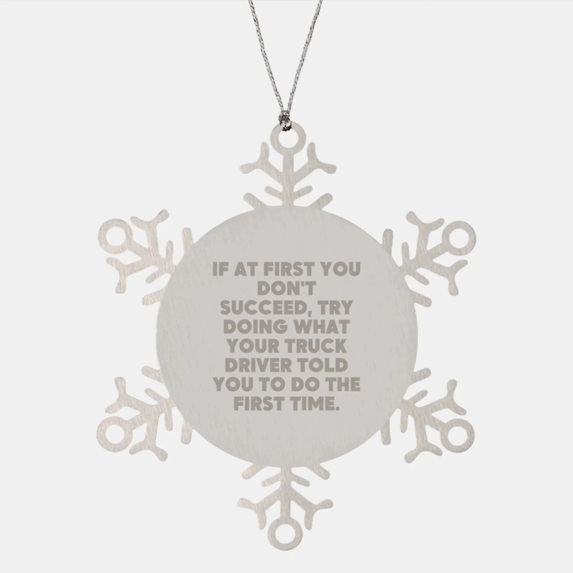 Truck Driver Funny Gifts from Men to Friends, Snowflake Ornament for Christmas Unique Gifts, Quotes Sayings