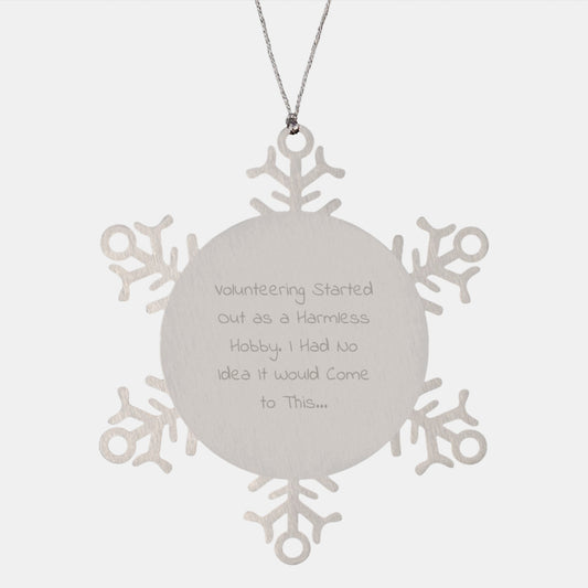Volunteering Gifts from Men, Women, Friends, Coworkers, Family - Funny Snowflake Ornament for Volunteering Enthusiasts at Christmas - Unique Volunteering Present for Volunteers - Image 1