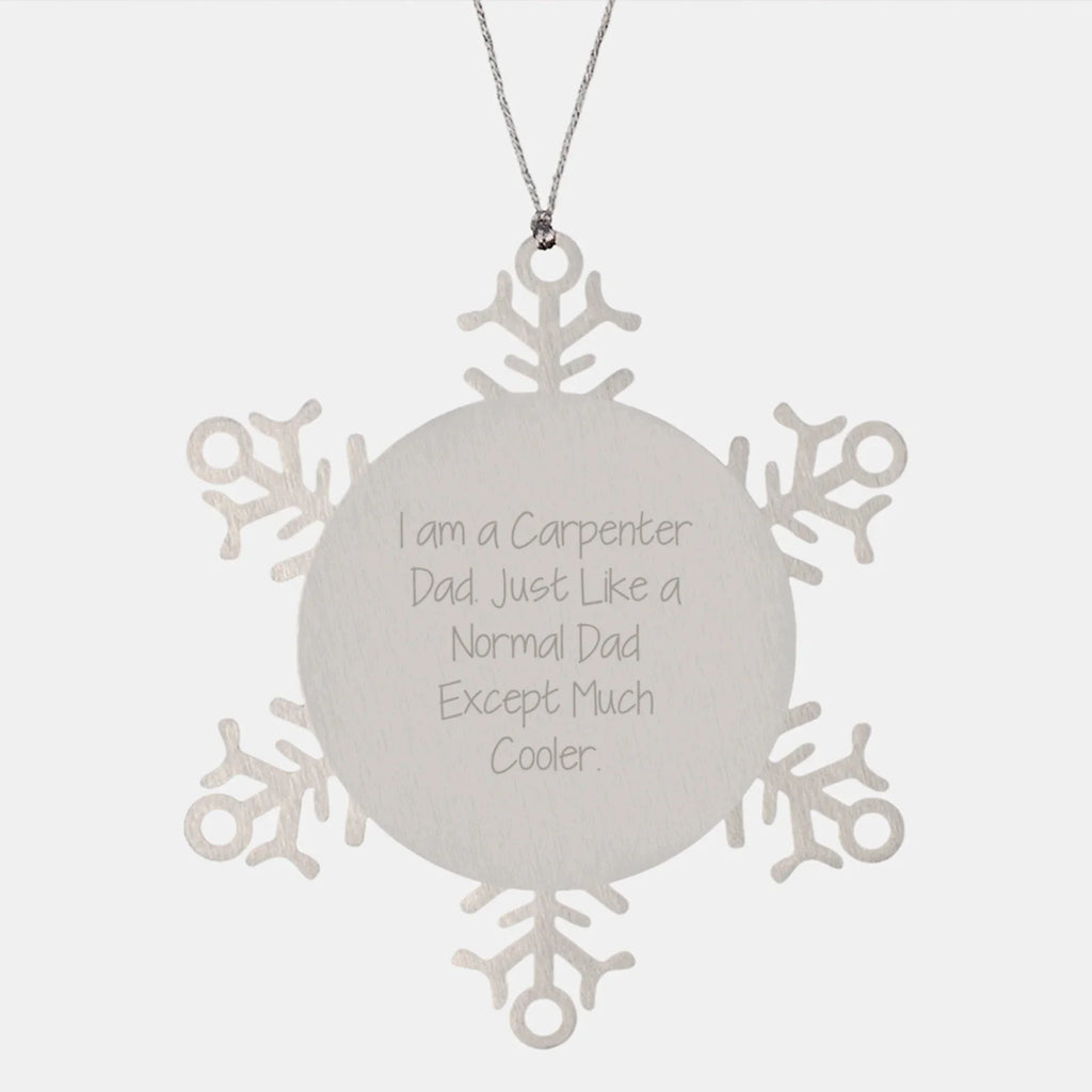 Carpenter Gifts: Funny Snowflake Ornament, Gifts from Men to Carpenter Dads, Christmas Memorable Presents for Him