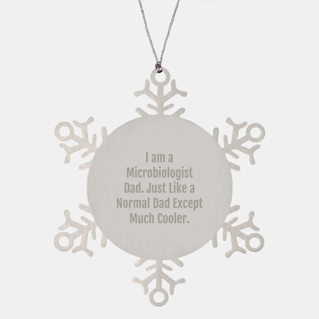 Funny Microbiologist Dad Gifts Snowflake Ornaments I Am A Microbiologist Dad Gifts for Microbiologist Friends and Family