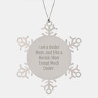 Gifts from Men to Their Favorite Dealer Mom, Unique Snowflake Ornament for Dealer Gifts, Funny 'I Am A Dealer Mom' Christmas Decoration