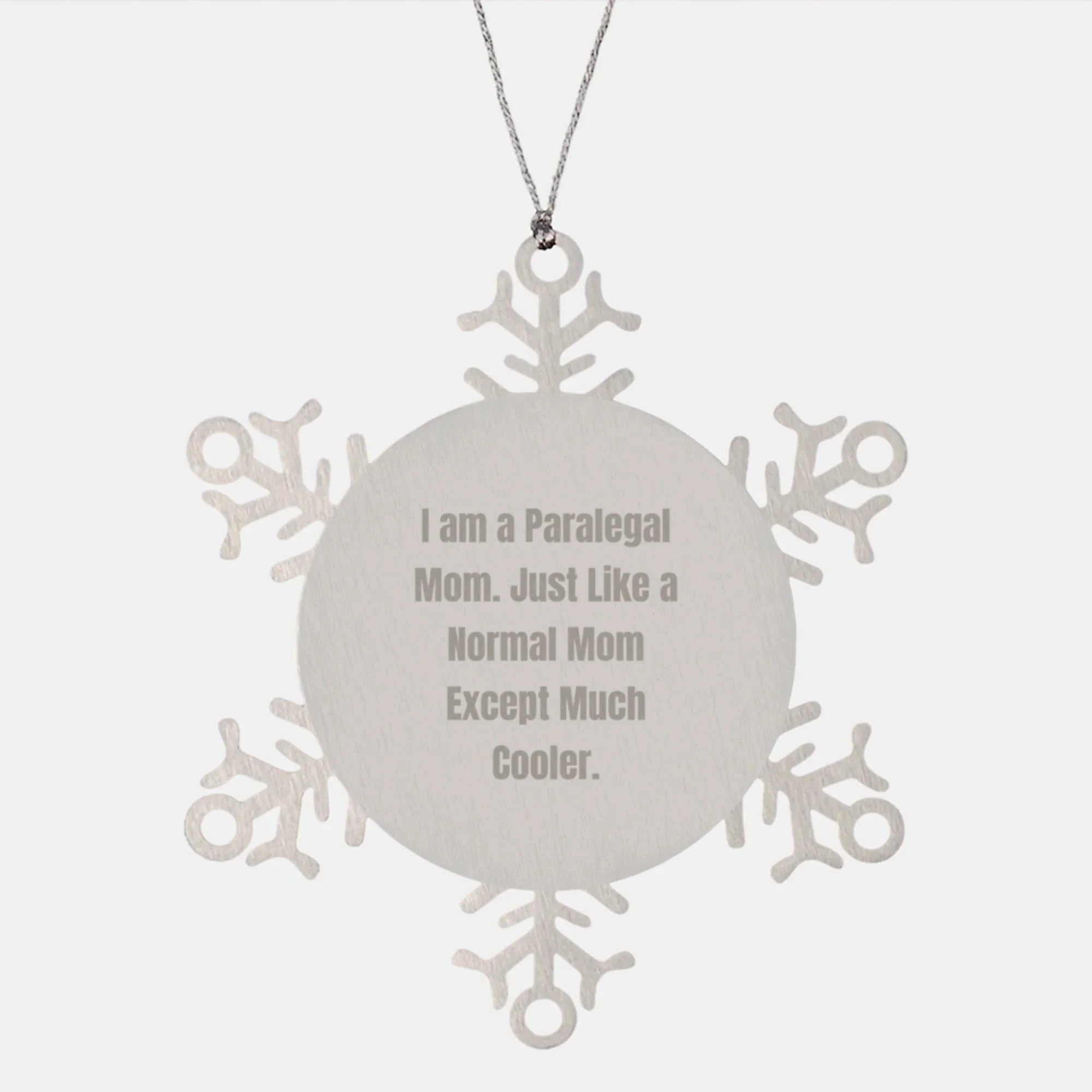 Paralegal Mom Snowflake Ornament, Funny Paralegal Gifts for Paralegal Friends, Christmas Unique Gifts from Family