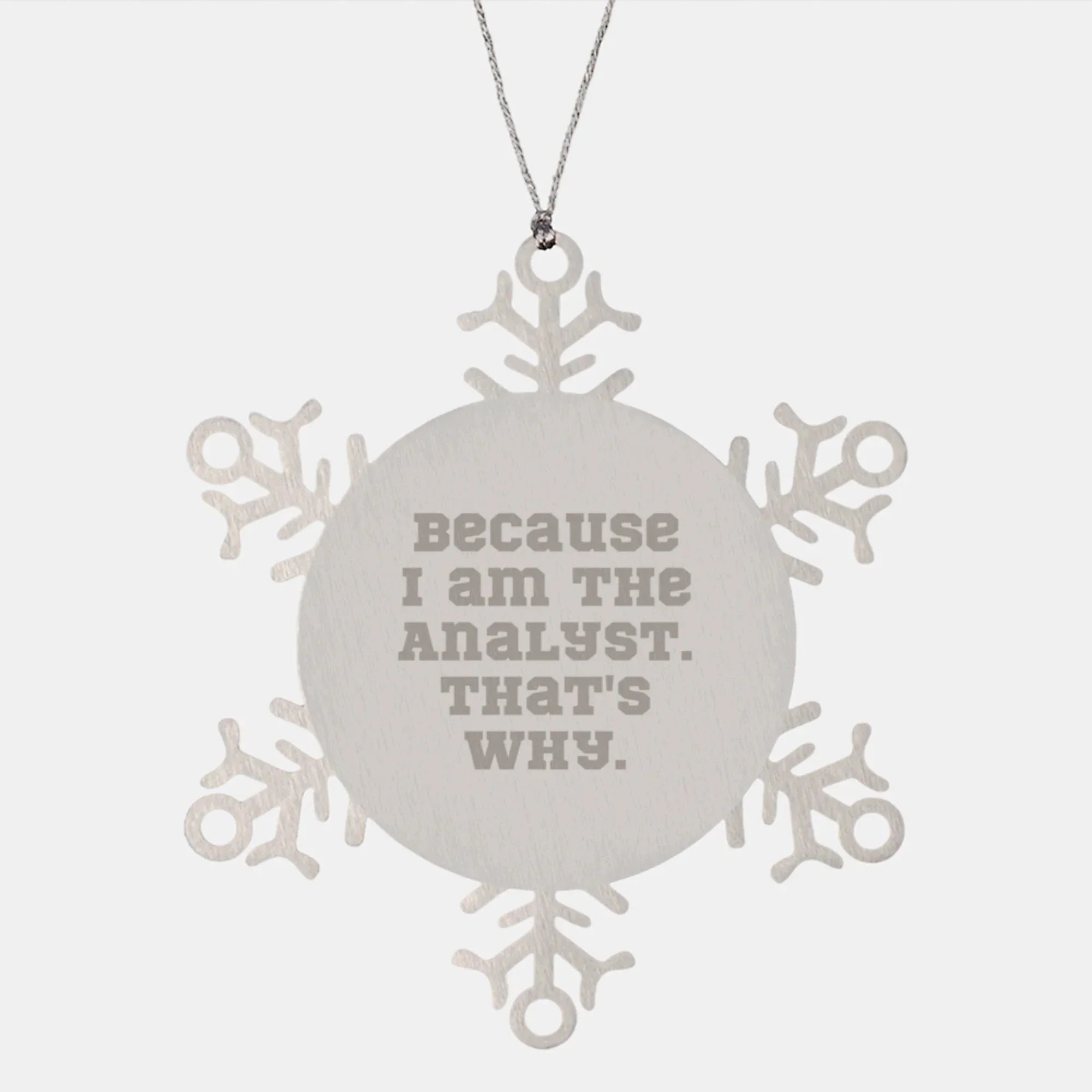 Funny Analyst Snowflake Ornament Gifts from Men to Colleagues, Christmas Unique Gifts for Analysts, Shatterproof Stainless Steel