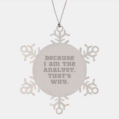 Funny Analyst Snowflake Ornament Gifts from Men to Colleagues, Christmas Unique Gifts for Analysts, Shatterproof Stainless Steel - Image 1