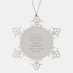 Funny Therapist Gifts from Friends for Men - Hotter Than Normal Therapist Snowflake Ornament for Christmas Unique - Image 1