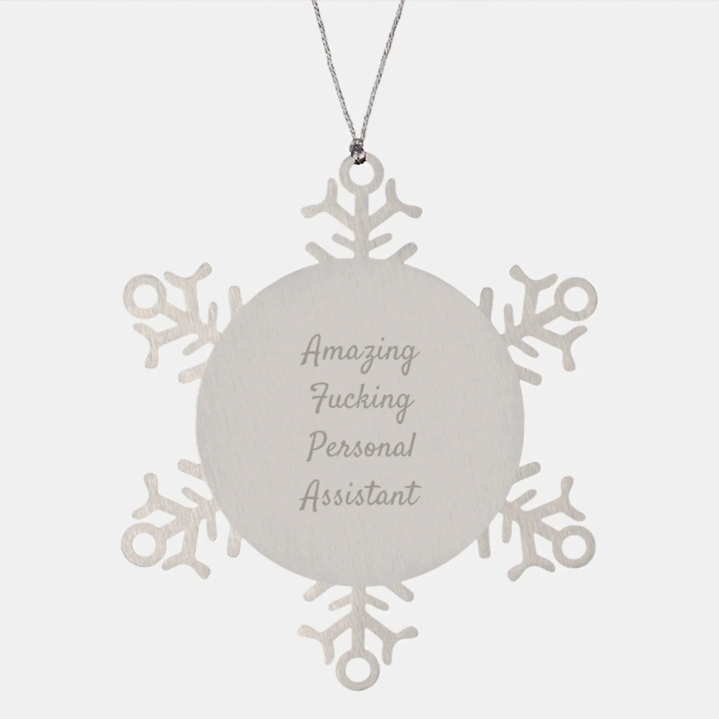 Funny Snowflake Ornament Gifts from Friends to Amazing Personal Assistants, Perfect for Christmas