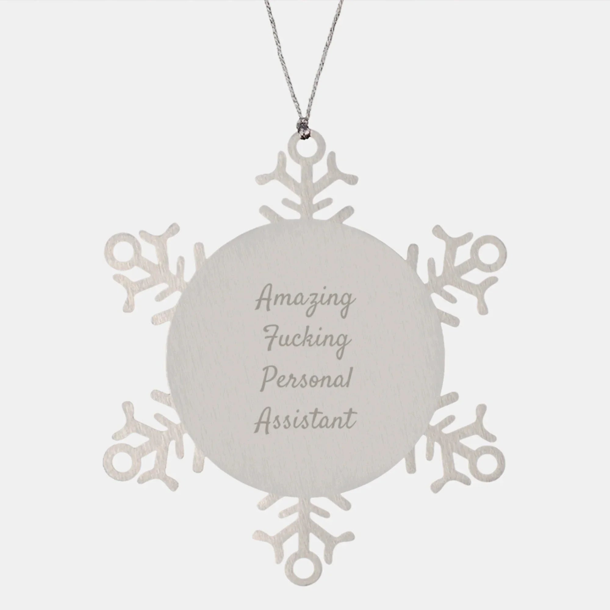 Funny Snowflake Ornament Gifts from Friends to Amazing Personal Assistants, Perfect for Christmas