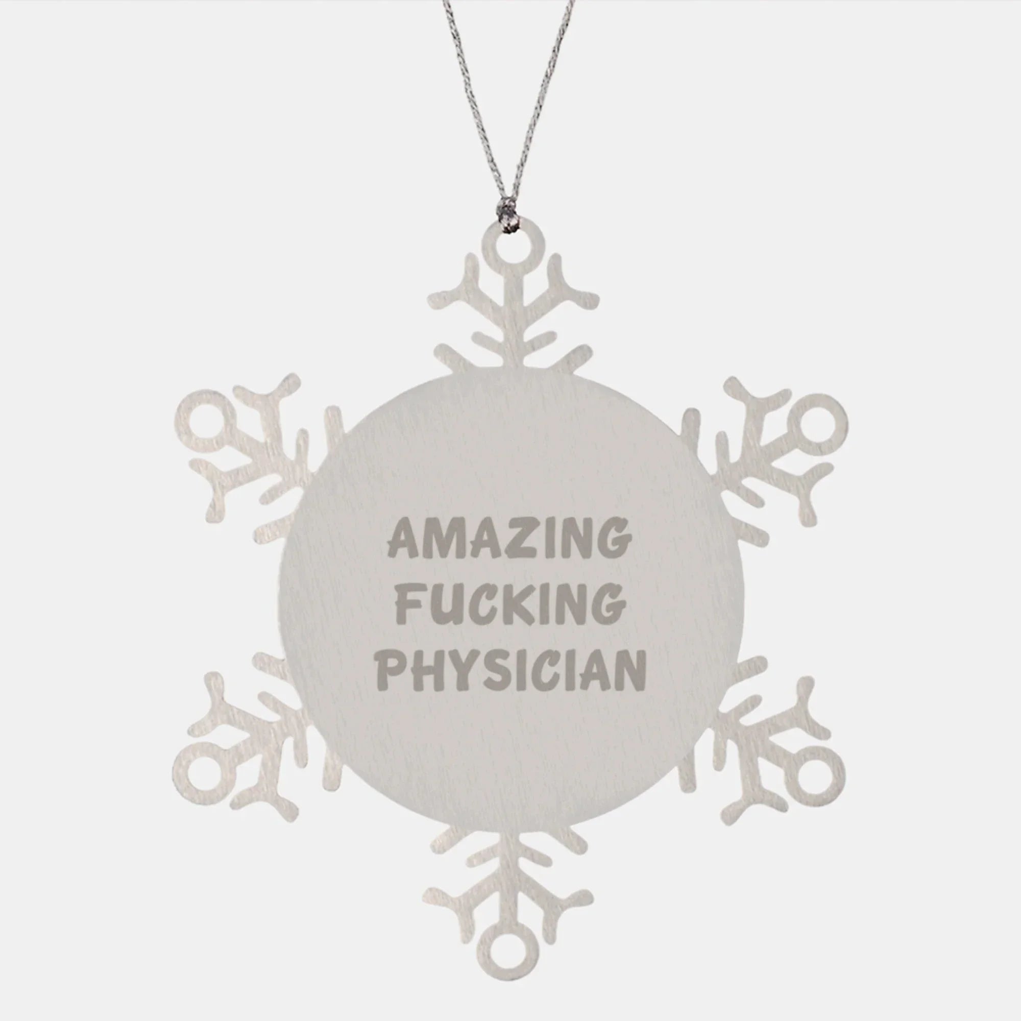 Funny Physician Gifts: 'Amazing F--king Physician' Snowflake Ornament, Christmas Unique Gifts for Women, Coworkers, Friends, Family