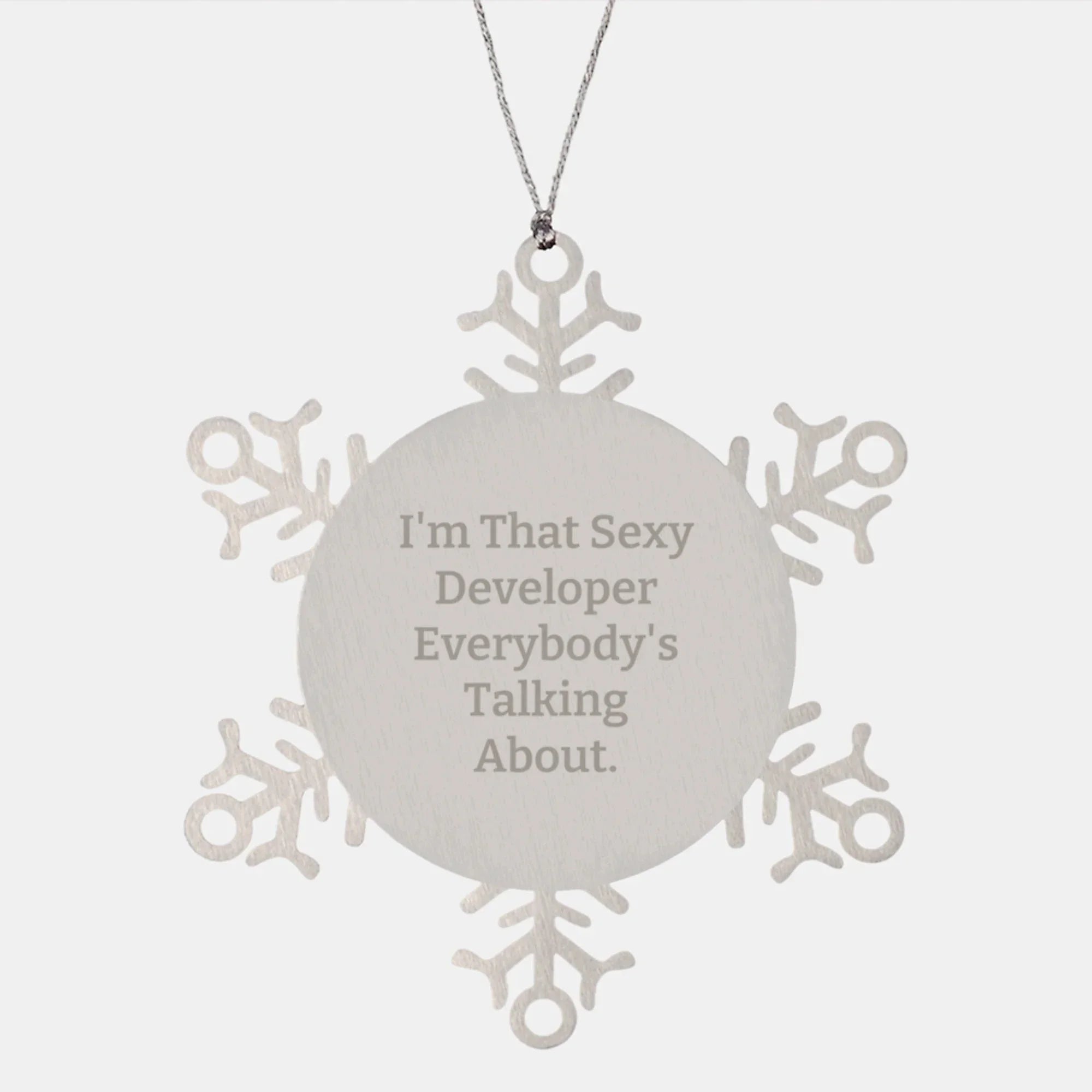 Sexy Developer Christmas Unique Gifts from Friends for Developer Snowflake Ornament Funny Quote Stainless Steel
