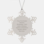 Funny Dental Hygienist Gifts for Coworkers - Unique Snowflake Ornament, I'm A Tattooed Dental Hygienist Except Much Hotter+ - Christmas Unique Gifts from Friends, Family, and Men