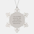 Detective Snowflake Ornament Gifts from Men, Women, Family, Friends - Unique Christmas Unique Gifts for Detective, Men, Women - I'm A 'Tattooed Detective' Gift