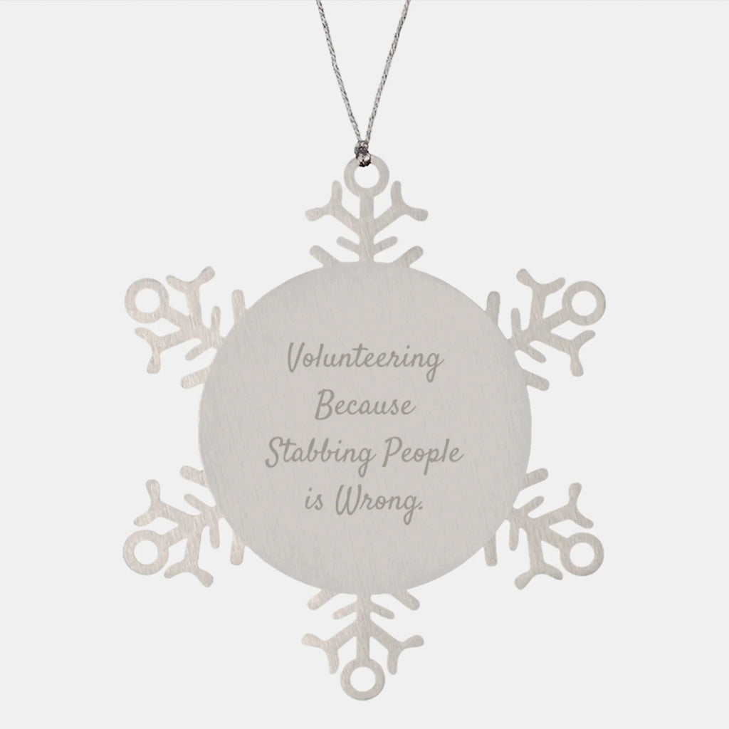 Giving Back, Funny Volunteering Gifts from Friends for Volunteering Christmas Unique Snowflake Ornament, Stainless Steel