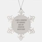 Funny Oriental Shorthair Cat Lovers Gifts from Men to Oriental Shorthair Cat, Snowflake Ornament, I Like A Handful Of Humans And My Oriental Shorthair, Christmas Unique Presents
