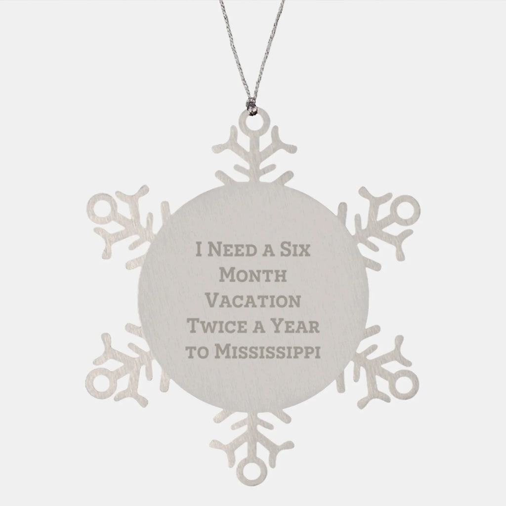 Mississippi Snowflake Ornament, Funny Quote Gifts from Friends to Family for Christmas