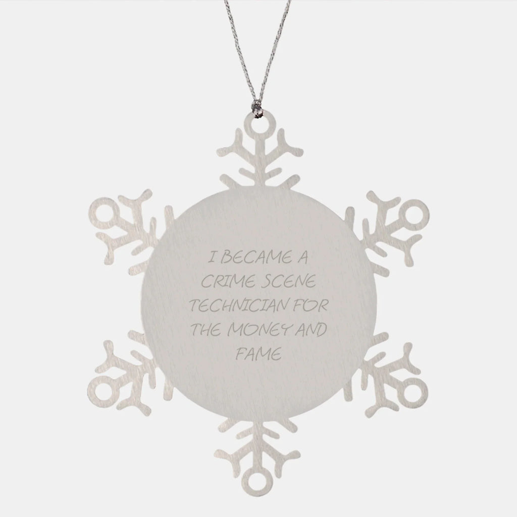 Crime Scene Technician Gifts, Funny Snowflake Ornament, I Became A Crime Scene Technician Christmas Unique Gift from Friends