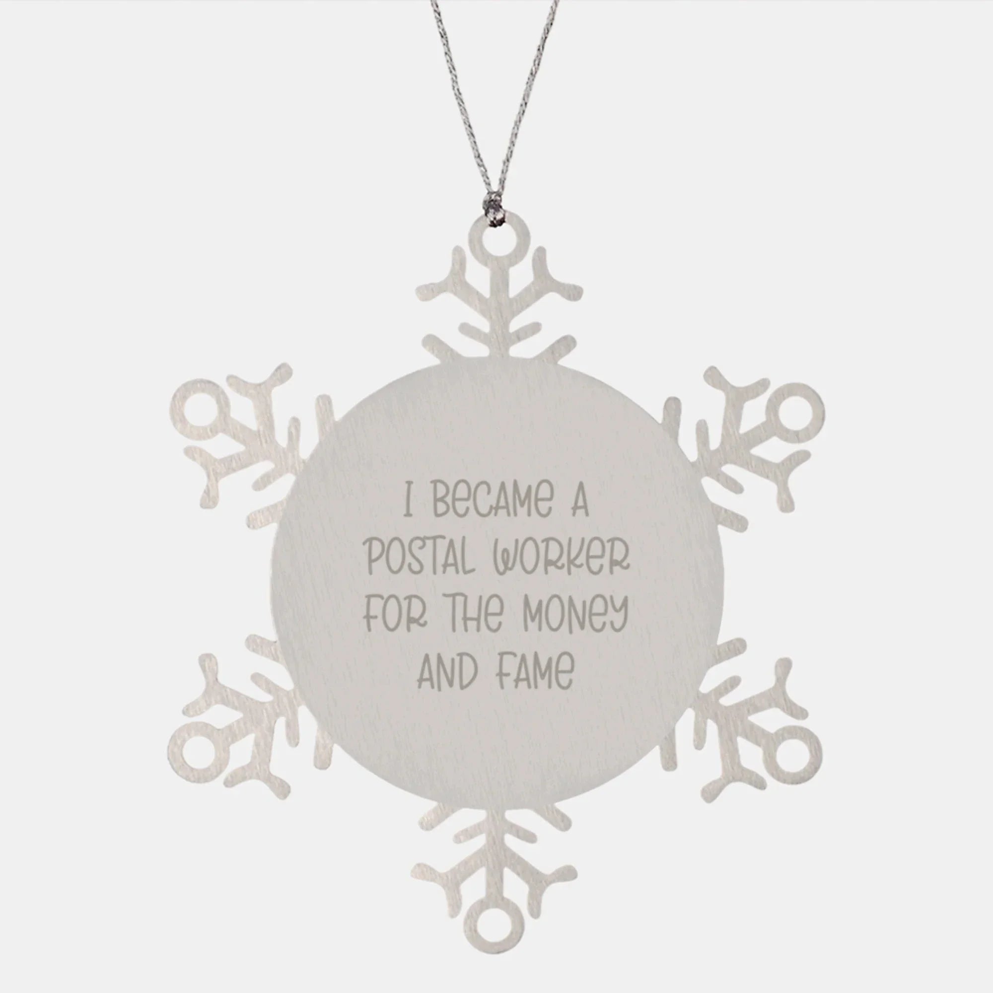 Gifts from Men to Postal Worker Friends - Funny Quote Snowflake Ornament, Postal Worker Gifts for Christmas, Shatterproof Stainless Steel