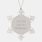 Microbiologist Fun Gifts from Friends for Men Christmas Unique Snowflake Ornaments Quote I Cant Keep Calm Im A Microbiologist