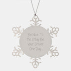 Funny Driver Gifts, Snowflake Ornament Unique, Gifts from Friends for the Best Driver Ever, Be 'Nice to Me' Christmas Ornament
