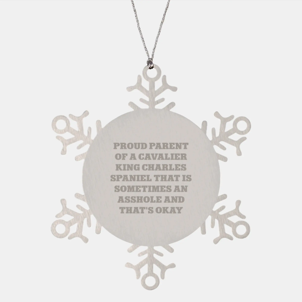 Funny Cavalier King Charles Spaniel Dog Christmas Unique Gifts from Friends, Snowflake Ornament with Cavalier King Charles Spaniel Dog Quote - Proud Parent Gifts for Men - Image 1