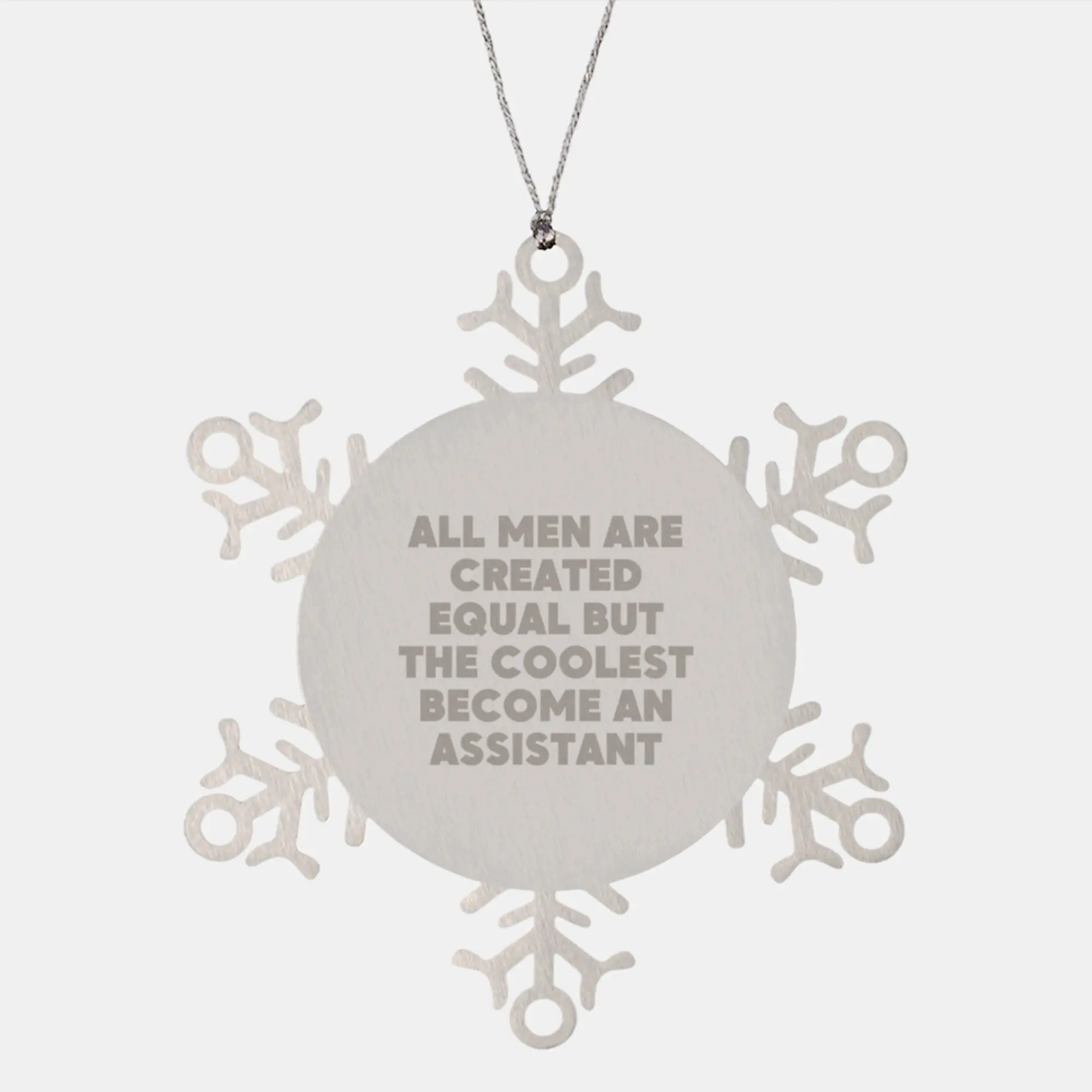 Christmas Ornament Gift for Coworkers - Assistant Idea, All Men Are - Image 1