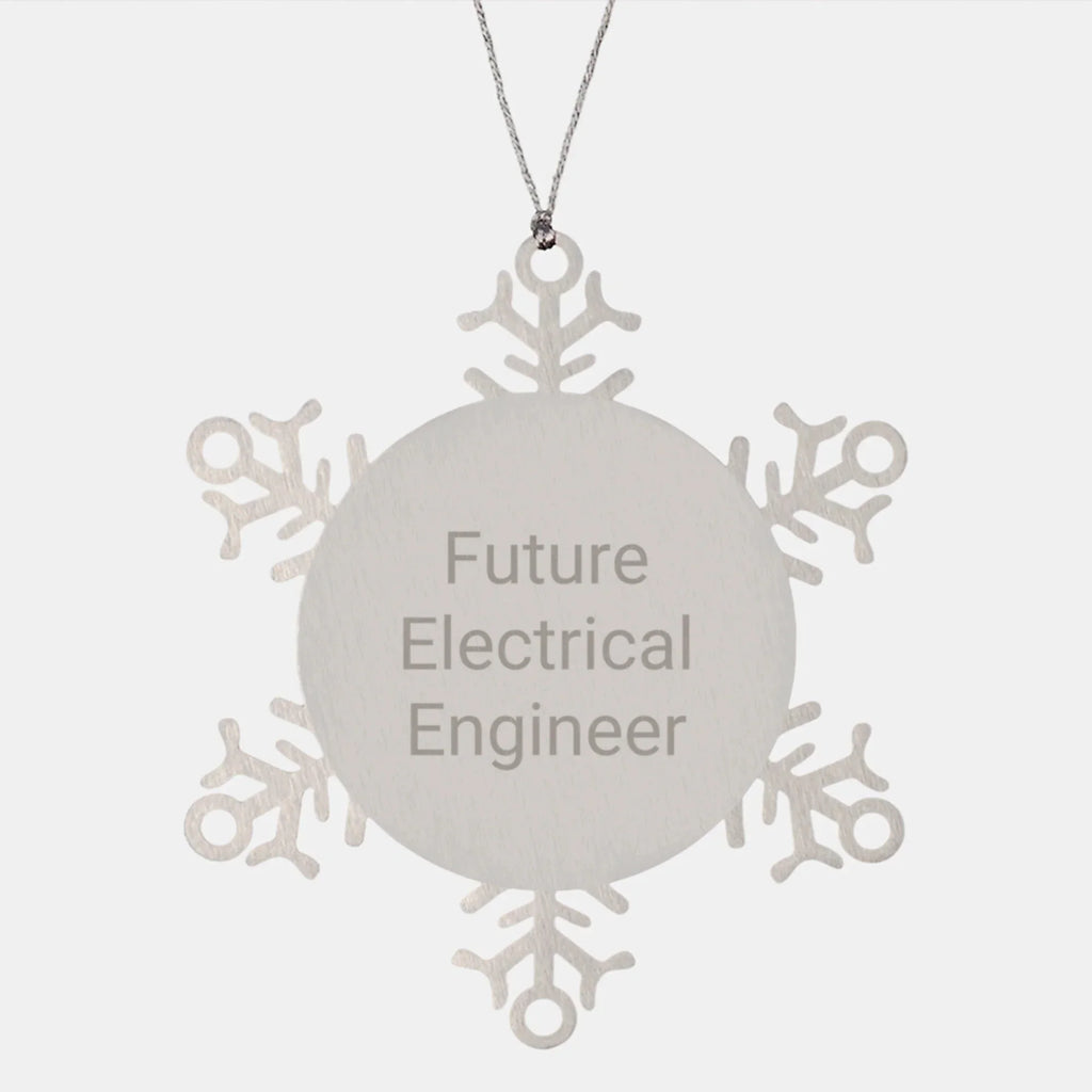 Funny Future Electrical Engineer Snowflake Ornament Gifts from Family for Men Women Coworkers - Stainless Steel Shatterproof Decorations