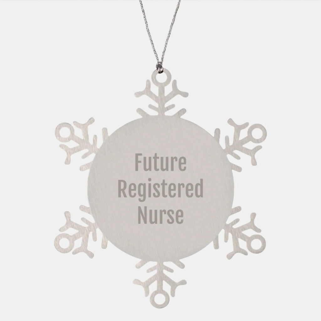 Funny Christmas Unique Gifts for Registered Nurses, Stainless Steel Snowflake Ornament with Future Registered Nurse Quote, Thoughtful Nurse Gifts from Family