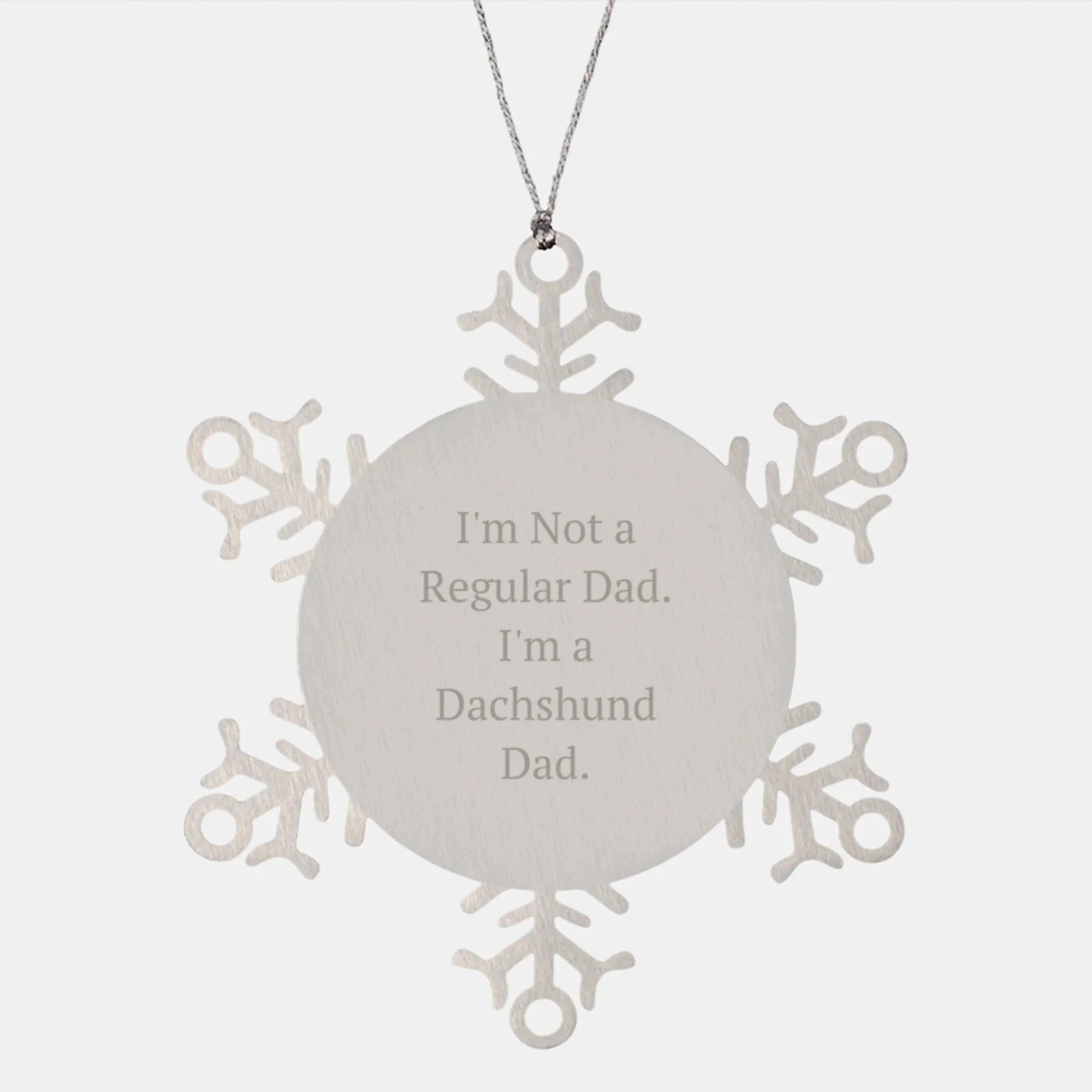 Dachshund Dad Funny Snowflake Ornament Gifts for Men from Family Friends
