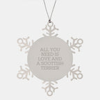 Funny Scottish Terrier Dog Gifts from Friends for Christmas Unique Ornament, 'All You Need Is Love And A Scottish Terrier' Snowflake Decoration, Stainless Steel