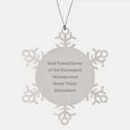 Funny Inspirational Attendant Gifts from Men to Women Attendants on Christmas Unique Snowflake Ornament