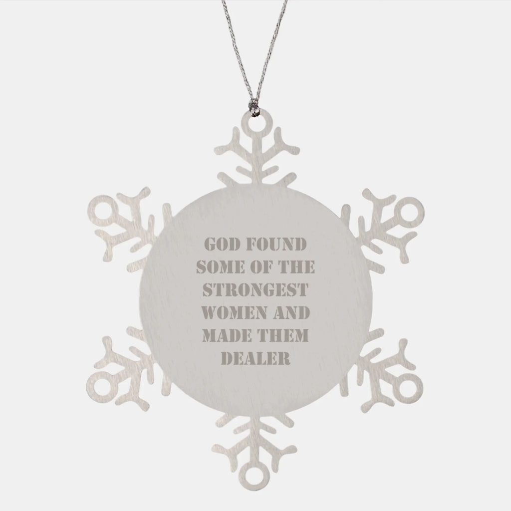 Funny Snowflake Ornament for Dealer Friends and Family, Gifts from Men to Women and Coworkers, Perfect Christmas Unique Gifts for Strong Women