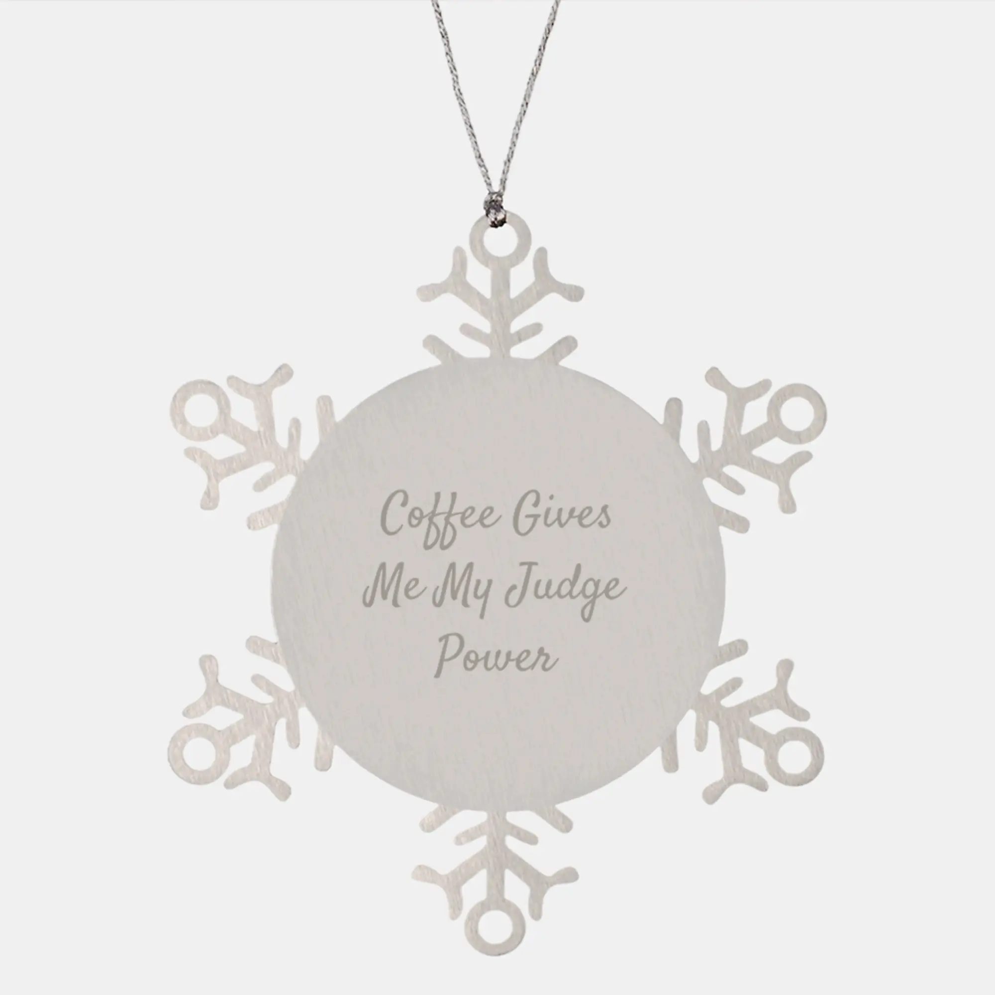 Funny Judge Gifts from Men, Women, Friends for Judge - Christmas Unique Snowflake Ornament, Coffee Gives Me My Judge Power - Image 1