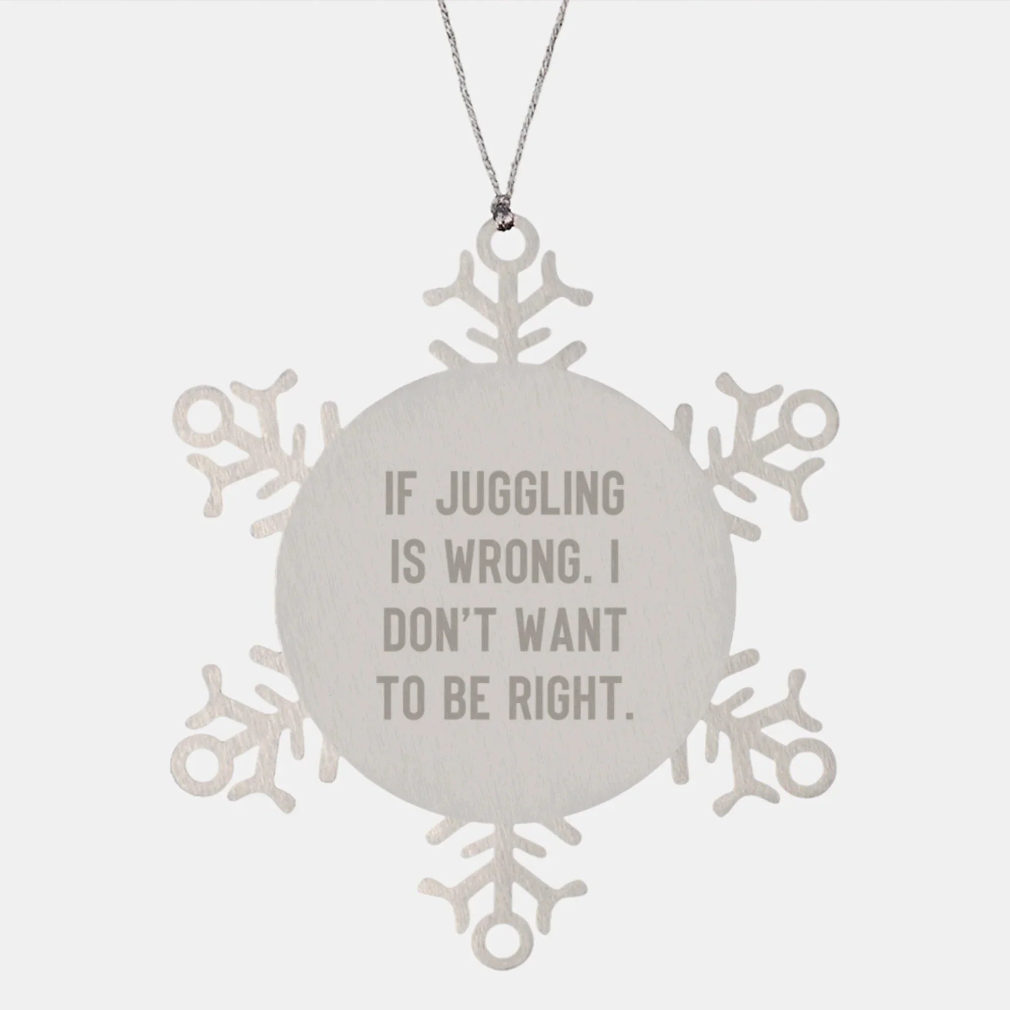 Juggling Snowflake Ornament Gifts from Friends for Christmas, Unique Juggling Quotes, Stainless Steel, Funny Snowflake Decoration for Men and Women