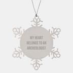 Archeologist Gifts - My Heart Belongs To An Archeologist Snowflake Ornament, Gifts from Friends to Archeologist, Christmas Unique Gifts