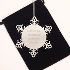 Funny Optometrist Gifts from Men - Christmas Unique Snowflake Ornaments for Optometrist Friends and Family - Snowflake Ornament with Inspirational Quote 'Look At You Becoming An Optometrist And Shit'