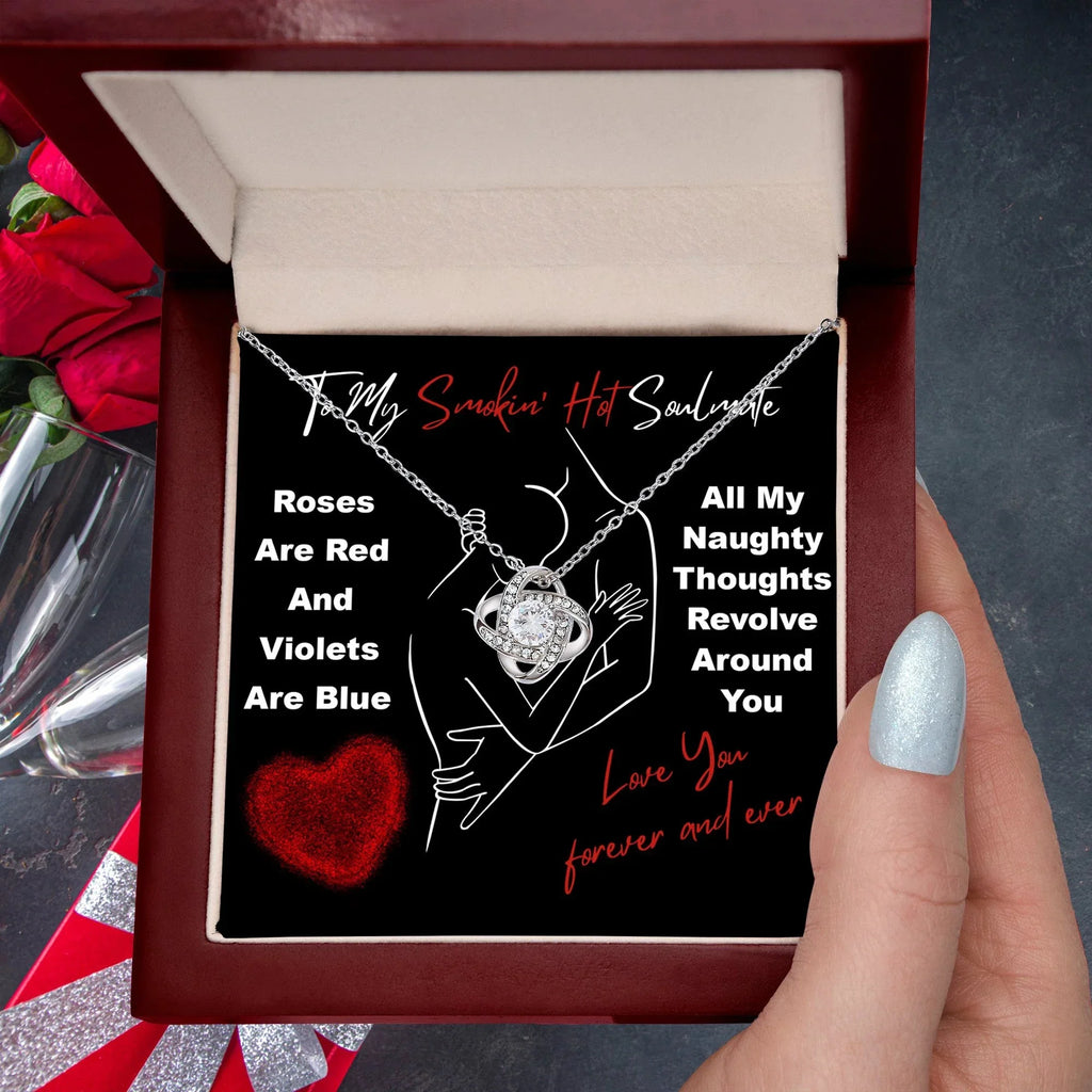To My Smokin' Hot Soulmate" Love Knot Necklace – A Bold and Passionate Valentine’s Day Gift for Your Forever Love