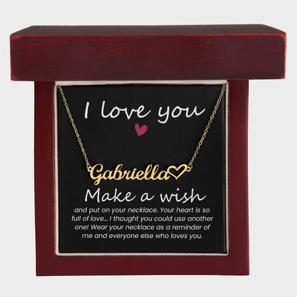 Soulmate Gift Make a Wish Your Heart is Full of Love Personalized Name Necklace - Mallard Moon Gift Shop
