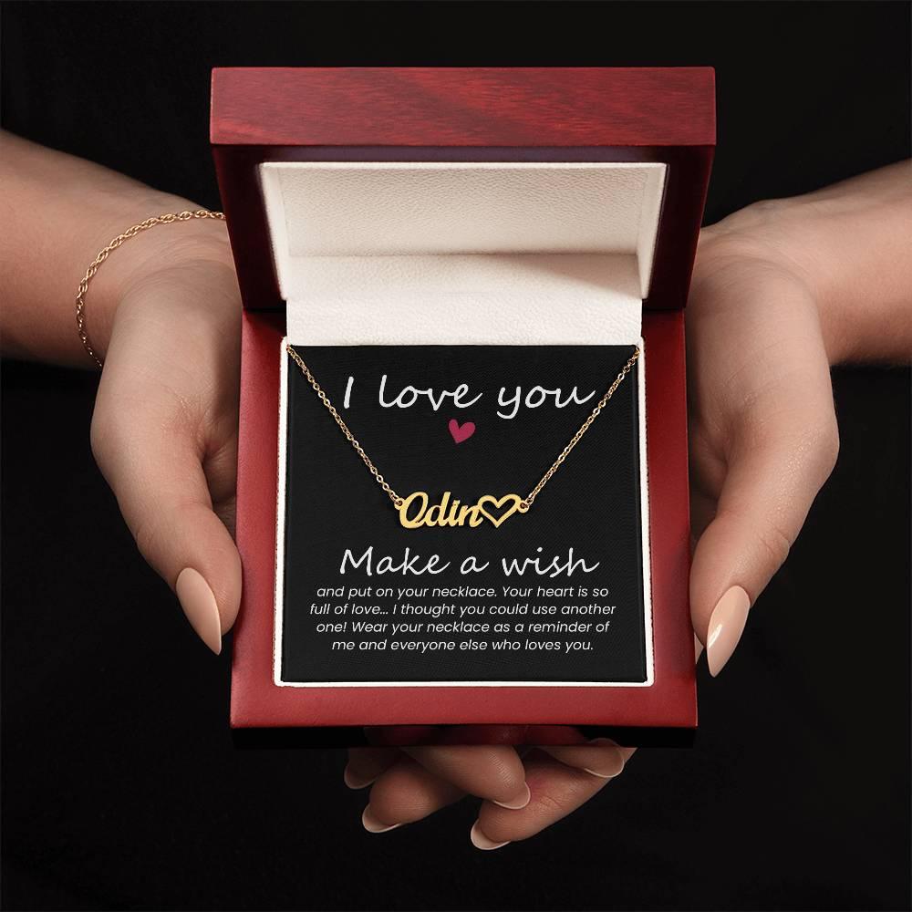 Soulmate Gift Make a Wish Your Heart is Full of Love Personalized Name Necklace - Mallard Moon Gift Shop
