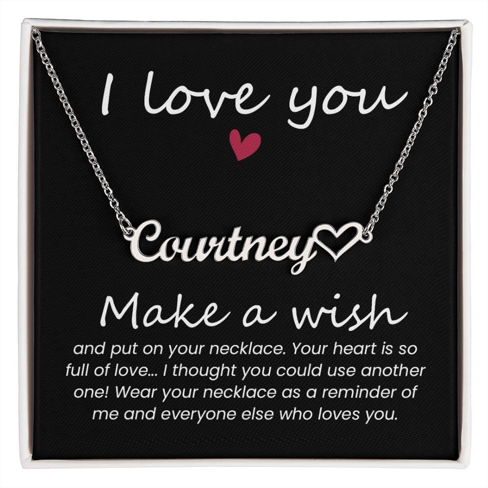Soulmate Gift Make a Wish Your Heart is Full of Love Personalized Name Necklace - Mallard Moon Gift Shop